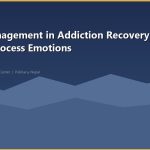 Anger Management in Addiction Recovery: Why You Feel So Angry and What to Do About It