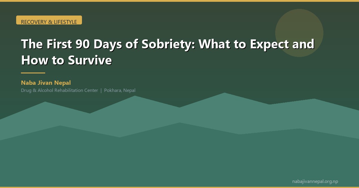 The First 90 Days of Sobriety: A Week-by-Week Survival Guide