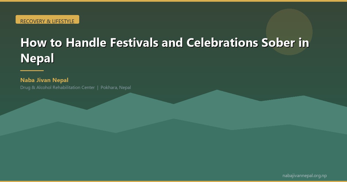 How to Handle Festivals and Celebrations Sober in Nepal