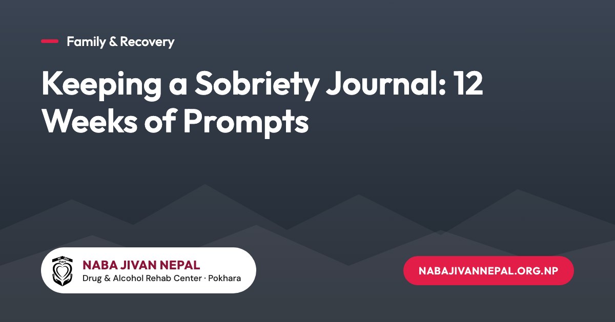 Keeping a Sobriety Journal: 12 Weeks of Prompts